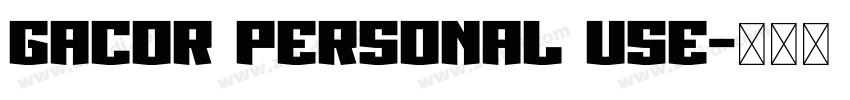 Gacor Personal Use字体转换